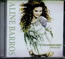 Cd Aline Barros - Extraordinário Amor De Deus