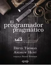 Libro: El Programador Pragmático. Edición Especial. Thomas, 