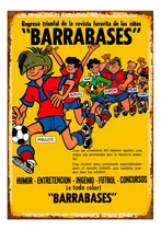 1 Cartel Metalico Estampado Futbol Retro Barrabases 40x28 