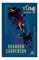 Yumi Y El Pintor De Pesadillas (novela Secreta 3), De Sanderson, Brandon. Editorial Nova, Tapa Blanda En Español, 2023