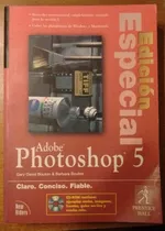 Adobe Photoshop 5 Claro Conciso Fiable Con Cd Prentice Hall