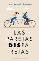 Las Parejas Disparejas, De Barrera Méndez, Juan Antonio. Editorial Ediciones Obelisco, Tapa Blanda En Español, 2022