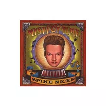 Spike Nicer Mystery Time Usa Import Cd Nuevo