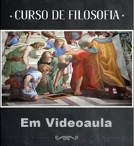 Curso Completo De Filosofia Em 10 Dvds Videoaula