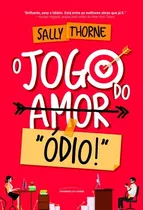 O Jogo Do Amor  Ódio , De Thorne, Sally. Universo Dos Livros Editora Ltda, Capa Mole Em Português, 2017