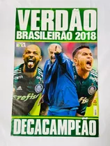 Revista Pôster Palmeiras Deca Campeão Brasileiro 2018