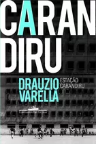 Estação Carandiru, De Drauzio Varella. Editora Companhia Das Letras Em Português