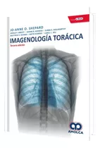 Imagenología Torácica Ed.3 - Shepard, Jo Anne O. (papel)