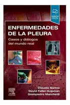 Enfermedades De La Pleura: Casos Y Diálogos Del Mundo Real, De Sorino, Feller-kopman & Marchetti., Vol. 1. Editorial Elsevier, Tapa Blanda, Edición 1a En Español, 2022