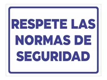 Cartel Indicador Respete Normas De Seguridad 15x20 1mm