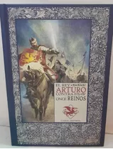 El Rey Arturo Contra Los Once Reinos - Mitos Del Rey Arturo