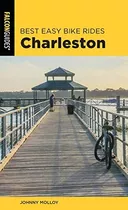 Libro:  Best Easy Bike Rides Charleston