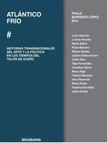 Libro Atlantico Frio - Barreriro Lopez,paula