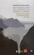 Refundacion Del Estado En America Latina   Perspectivas ...