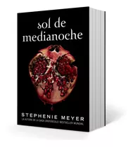 Sol De Medianoche, De Stephenie Meyer. Editorial Alfaguara, Tapa Blanda En Español, 2020