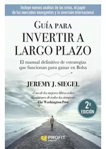 Guia Invertir A Largo Plazo - Rosso Gutierrez - Profit Libro
