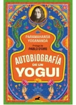 Libro Autobiografía De Un Yogui - Yogananda Paramahansa