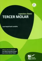 Aspectos Claves. Tercer Molar, De José Nayib Radi. Editorial Cib, Tapa Blanda, Edición 2013 En Español