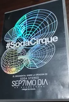 Soda Stereo Dvd Soda Cirque El Documental Septimo Día 