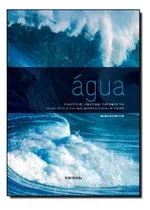 Agua: A Essencia Da Vida Em Suas Multiplas Formas, De Marck Niemeyer. Editora Publifolha, Capa Mole Em Português, 2021