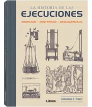 La Historia De Las Ejecuciones   (libro Tapa  Dura) 
