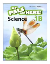 My Pals Are Here! Science International Edition Textbook 1b