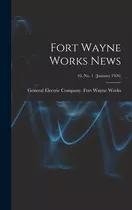 Libro Fort Wayne Works News; 10, No. 1 (january 1926) - G...