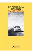 La Autopista Lincoln - Towles