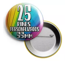 25 Pines Prendedores Personalizados - Pin De Chapa De 55mm