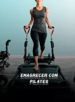 Livro Plr - Emagrecer Com Saúde No Pilates 