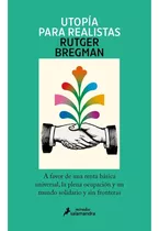 Libro Utopía Para Realistas Rutger Bregman Salamandra