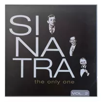 Disco Frank Sinatra - The Only One Vol 2 Vinilo Nuevo Lp