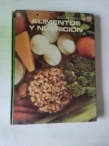 Alimentos Y Nutrición Colección Científica De Time Life