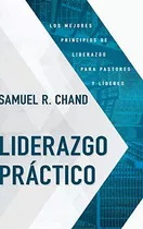 Libro: Liderazgo Práctico: Los Mejores Principios De Lideraz