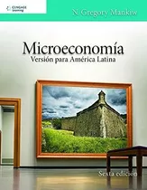 Microeconomía 6 Ed Mankiw Versión América Latina Cengage
