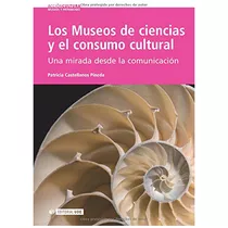 Los Museos De Ciencias Y El Consumo Cultural - #w