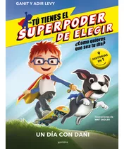 Libro Tú Tienes El Superpoder De Elegir