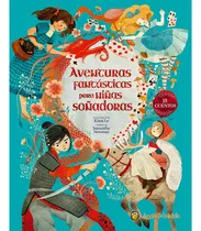 Grandes Heroinas: Aventuras Fantasticas, De Varios Autores. Editorial El Gato De Hojalata, Tapa Dura, Edición 1 En Español, 2023