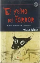 Yelmo Del Horror / Pelevin (envíos)