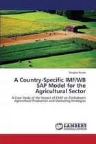 A Country-specific Imf/wb Sap Model For The Agricultural ...