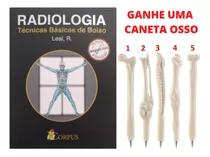 Radiologia Técnicas Básicas De Bolso + Caneta Formato Osso