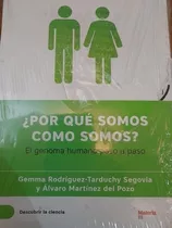 ¿porque Somos Como Somos? El Genoma Humano Paso A Paso