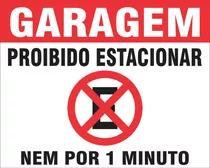 Placa Garagem Proibido Estacionar Nem 1 Minuto  25x20cm  F