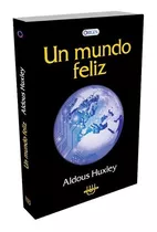 Un Mundo Feliz - Aldous Huxley - Libro Nuevo - Original
