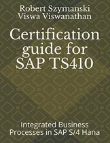 Libro: Certification Guide For Sap Ts410: Integrated In Sap