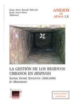 Gestion De Los Residuos Urbanos En Hispania,la - Remola,j...