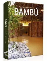 Materiales De Arquitectura  Bambú, Diseño Y Proyectos