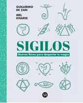 Sigilos - Nuevas Llaves Para Despertar Tu Magia - Mel Knarik, De Knarik, Mel. Editorial V&r, Tapa Blanda En Español, 2023