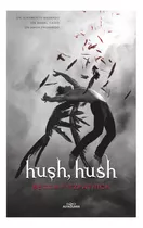 Hush, Hush (saga Hush, Hush 1)
