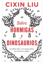 Libro Sobre Hormigas Y Dinosaurios - Liu Cixin